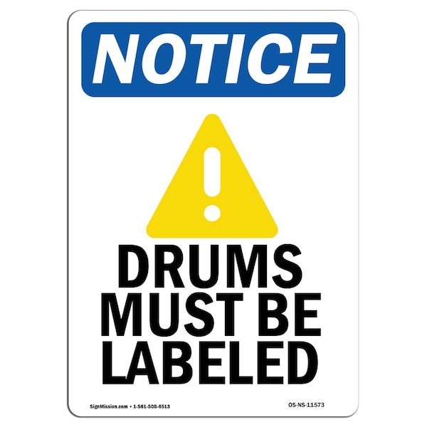 Safety Sign, OSHA Notice, 5" Height, Drums Must Be Labeled Sign With Symbol, Portrait, 10PK